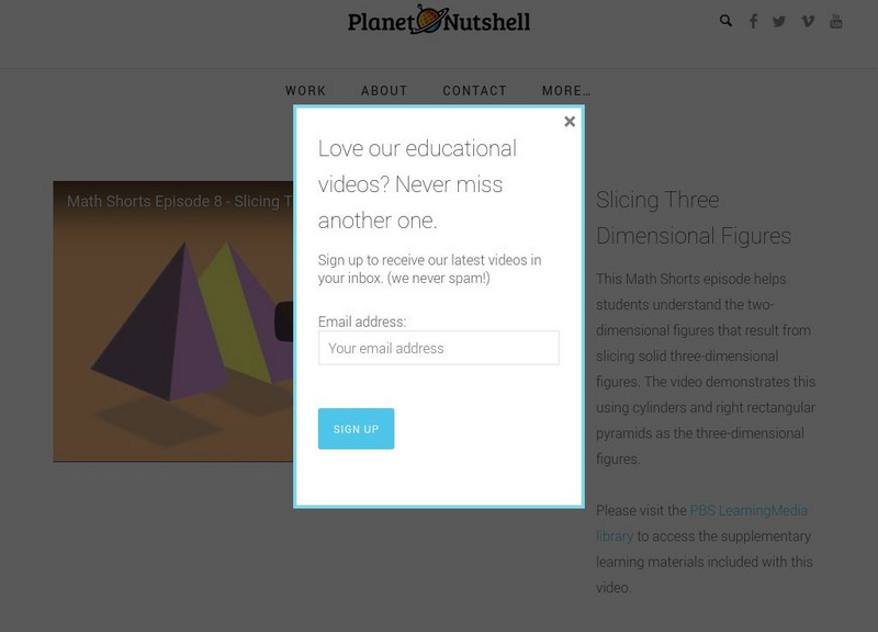 Planet Nutshell: Math Shorts: Slicing 3 D Figures Instructional Video