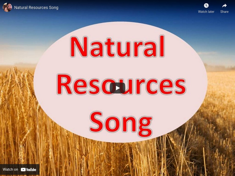 You Tube: Natural Resources Song Instructional Video