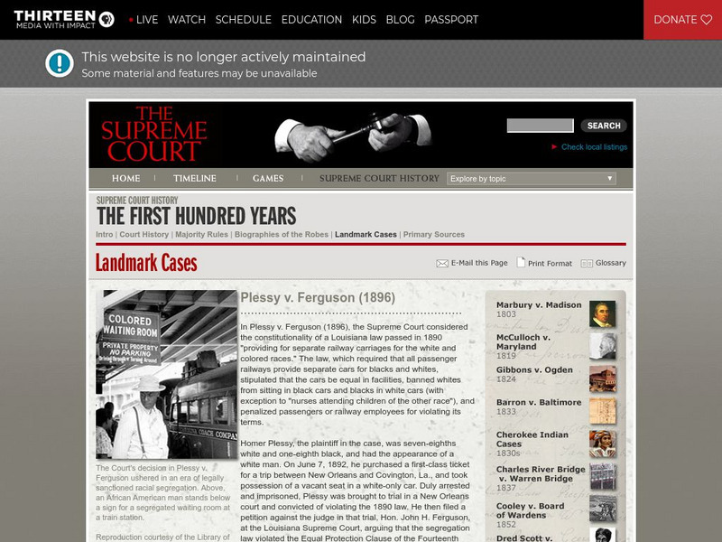 Wnet: Thirteen: Supreme Court Landmark Cases: Plessy v. Ferguson (1896) Handout Wnet: Thirteen: Supreme Court Landmark Cases: Plessy v. Ferguson (1896) Handout