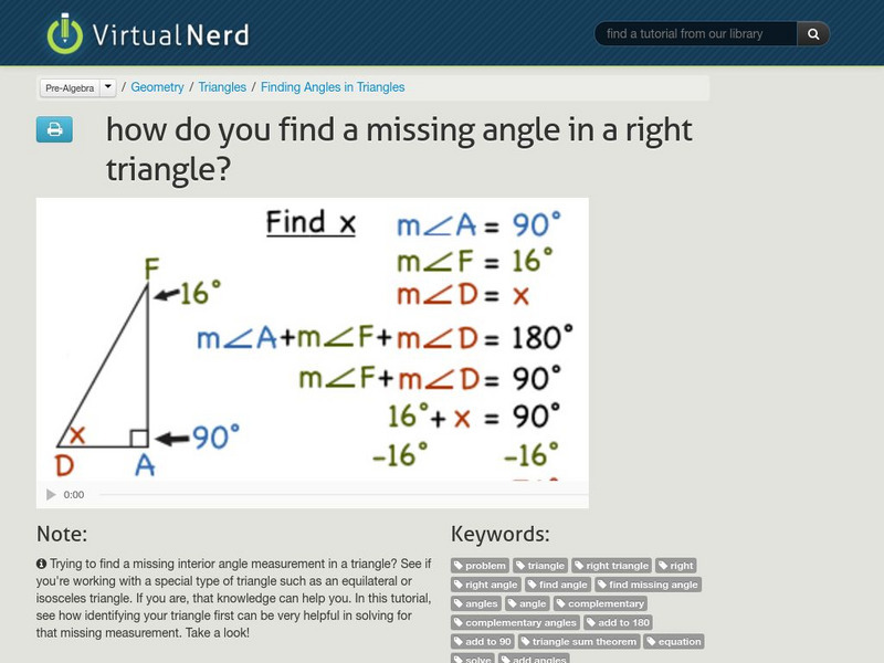 Virtual Nerd: How Do You Find a Missing Angle in a Right Triangle? Instructional Video Virtual Nerd: How Do You Find a Missing Angle in a Right Triangle? Instructional Video