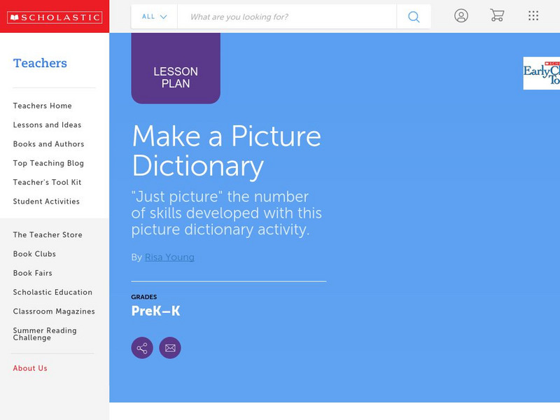 Scholastic: Make a Picture Dictionary Lesson Plan Scholastic: Make a Picture Dictionary Lesson Plan