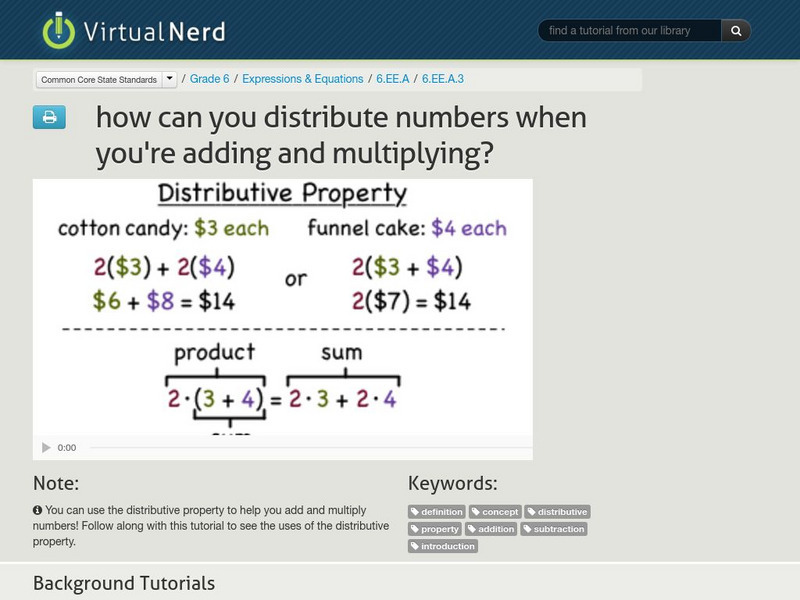Virtual Nerd: How Can You Distribute Numbers When You're Adding and Multiplying? Instructional Video Virtual Nerd: How Can You Distribute Numbers When You're Adding and Multiplying? Instructional Video