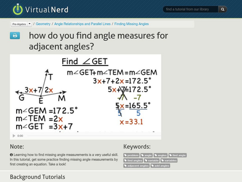 Virtual Nerd: How Do You Find Angle Measures for Adjacent Angles? Instructional Video