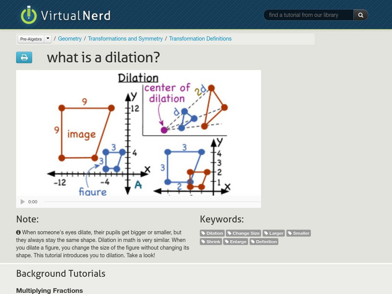 Virtual Nerd: What Is a Dilation? Instructional Video Virtual Nerd: What Is a Dilation? Instructional Video