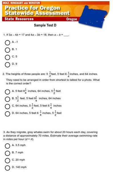 Holt, Rinehart and Winston: Oregon Statewide Assessment Practice Sample Test D Study Guide Holt, Rinehart and Winston: Oregon Statewide Assessment Practice Sample Test D Study Guide