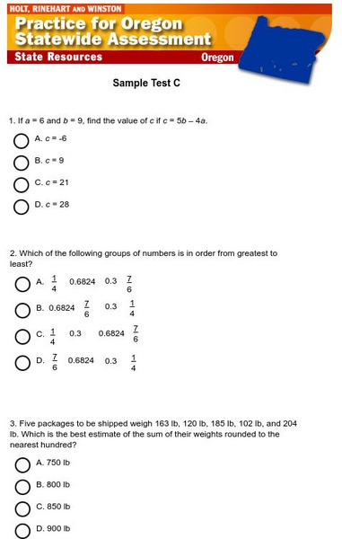 Holt, Rinehart and Winston: Oregon Statewide Assessment Practice Sample Test C Study Guide Holt, Rinehart and Winston: Oregon Statewide Assessment Practice Sample Test C Study Guide