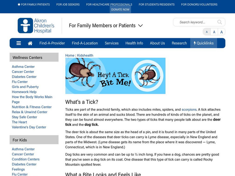 Akron Children's Hospital: Kidshealth: Hey! A Tick Bit Me! Article Akron Children's Hospital: Kidshealth: Hey! A Tick Bit Me! Article