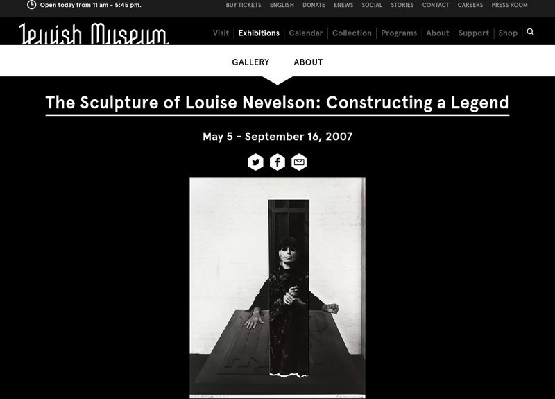 Jewish Museum: The Sculpture of Louise Nevelson: Constructing a Legend Website Jewish Museum: The Sculpture of Louise Nevelson: Constructing a Legend Website
