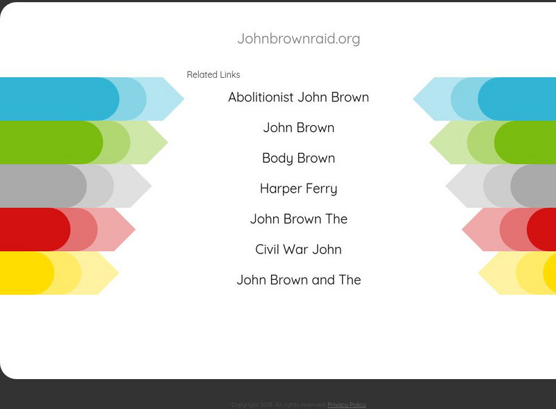 John Brown Raid: 1859 Raid on Harpers Ferry Website John Brown Raid: 1859 Raid on Harpers Ferry Website