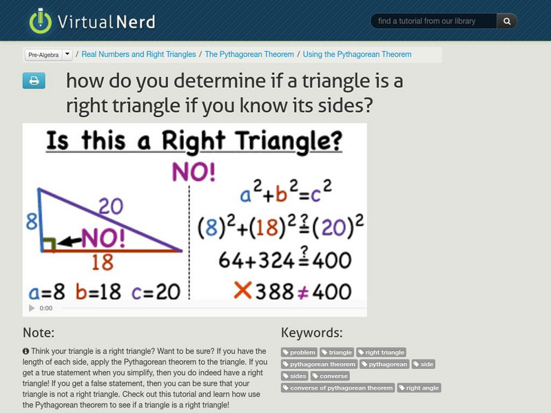 Virtual Nerd: Determine if a Triangle Is a Right Triangle if You Know Its Sides Instructional Video Virtual Nerd: Determine if a Triangle Is a Right Triangle if You Know Its Sides Instructional Video