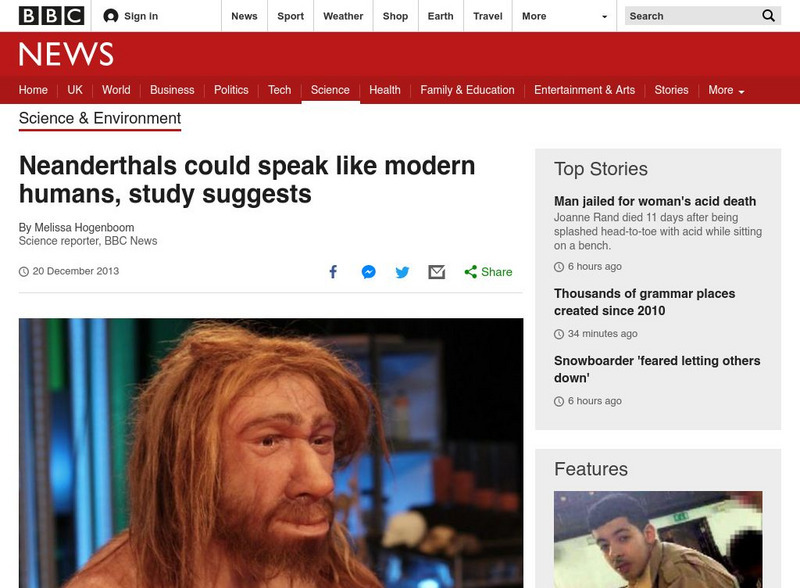 Bbc: Week of 12 23 13: Neanderthals Could Speak Like Modern Humans Article Bbc: Week of 12 23 13: Neanderthals Could Speak Like Modern Humans Article