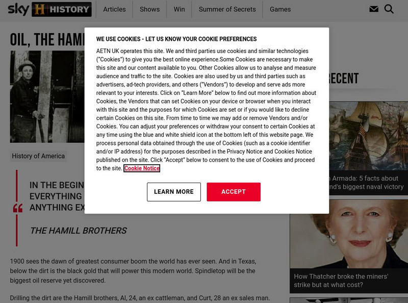 A&e History Channel Uk: Oil, the Hamill Brothers and Spindletop Article A&e History Channel Uk: Oil, the Hamill Brothers and Spindletop Article