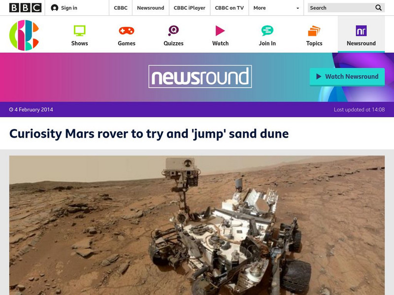 Bbc Newsround: Curiosity Mars Rover to Try and 'Jump' Sand Dune Article Bbc Newsround: Curiosity Mars Rover to Try and 'Jump' Sand Dune Article