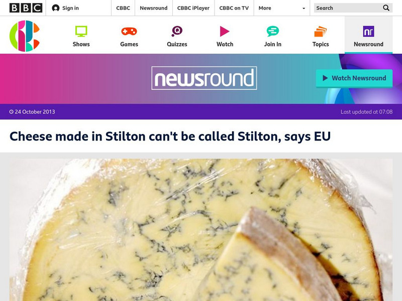 Bbc Newsround: Cheese Made in Stilton Can't Be Call Stilton Article Bbc Newsround: Cheese Made in Stilton Can't Be Call Stilton Article