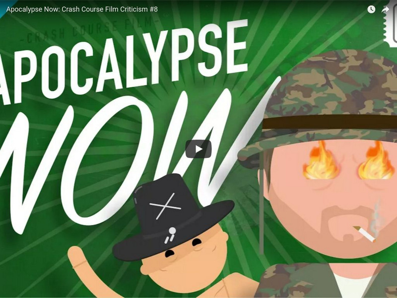 Crash Course Film Criticism #8: Apocalypse Now Instructional Video Crash Course Film Criticism #8: Apocalypse Now Instructional Video