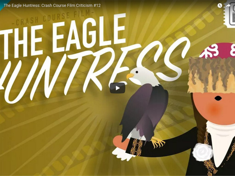 Crash Course Film Criticism #12: The Eagle Huntress Instructional Video Crash Course Film Criticism #12: The Eagle Huntress Instructional Video