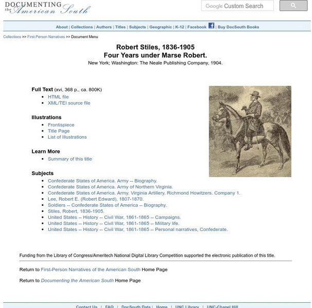 Documenting the South: Robert Stiles, 1836 1905: Four Years Under Marse Robert Primary Documenting the South: Robert Stiles, 1836 1905: Four Years Under Marse Robert Primary