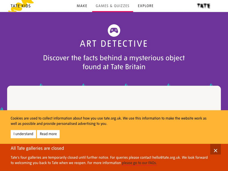 Tate Online: Case of the Mysterious Object Interactive Tate Online: Case of the Mysterious Object Interactive