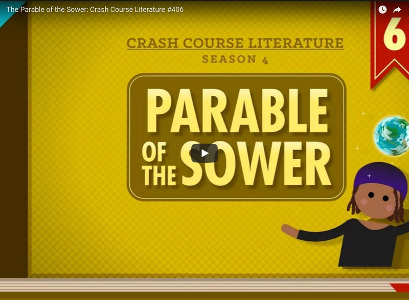 Crash Course Literature #406: The Parable of the Sower Instructional Video