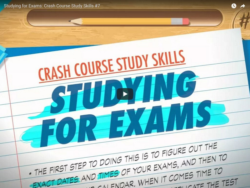Crash Course Study Skills 7 Studying For Exams Instructional Video Crash Course Study Skills 7 Studying For Exams Instructional Video