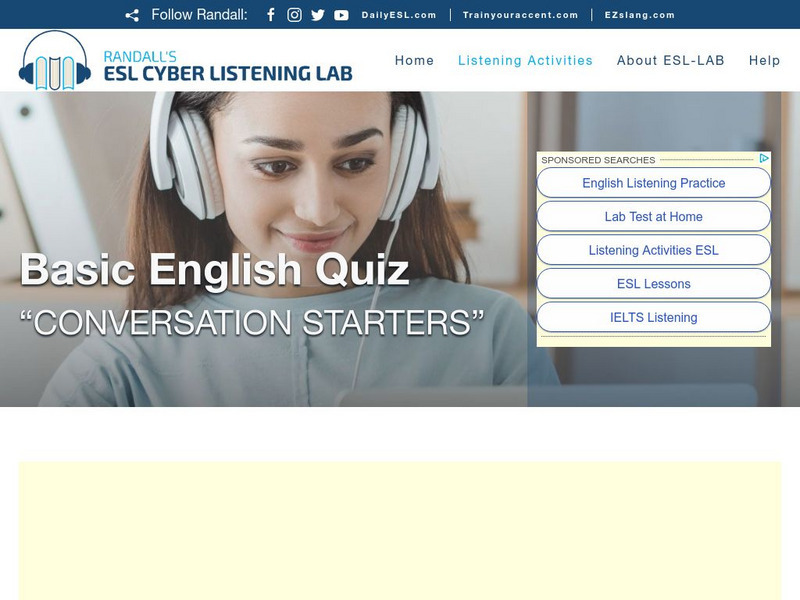 Esl Cyber Listening Lab: Basic English Quiz: Conversation Starters Unknown Type Esl Cyber Listening Lab: Basic English Quiz: Conversation Starters Unknown Type