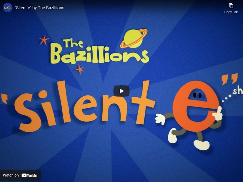 The Bazillions: Silent "E" Instructional Video The Bazillions: Silent "E" Instructional Video