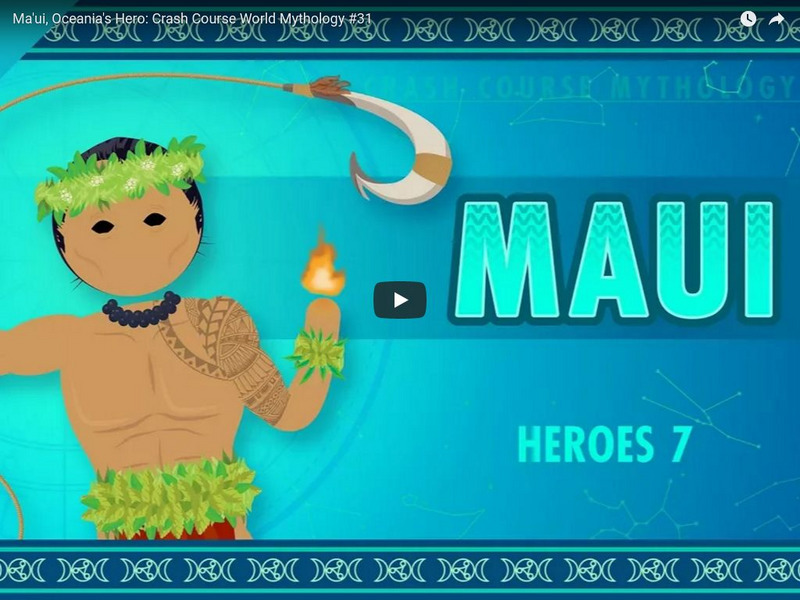 Crash Course Mythology #31: Ma'ui, Oceania's Hero Instructional Video Crash Course Mythology #31: Ma'ui, Oceania's Hero Instructional Video