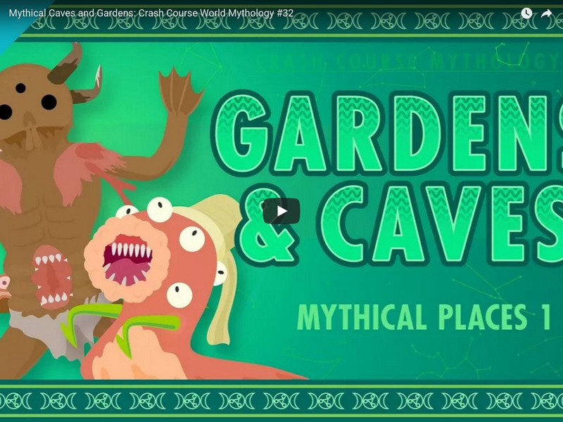 Crash Course Mythology #32: Mythical Caves and Gardens Instructional Video Crash Course Mythology #32: Mythical Caves and Gardens Instructional Video