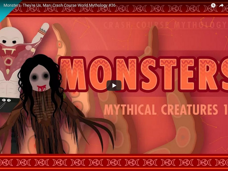Crash Course Mythology #36: Monsters. They're Us, Man Instructional Video Crash Course Mythology #36: Monsters. They're Us, Man Instructional Video