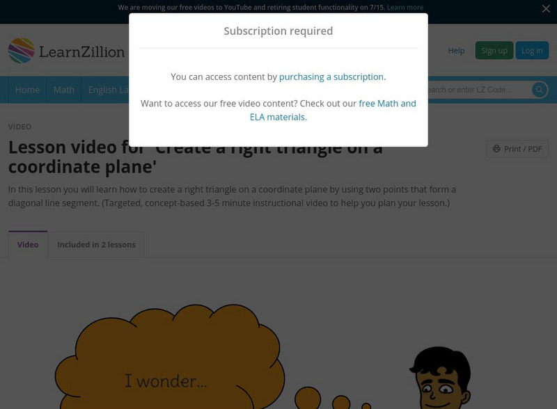 Learn Zillion: Lesson Video for 'Create a Right Triangle on a Coordinate Plane' Instructional Video Learn Zillion: Lesson Video for 'Create a Right Triangle on a Coordinate Plane' Instructional Video