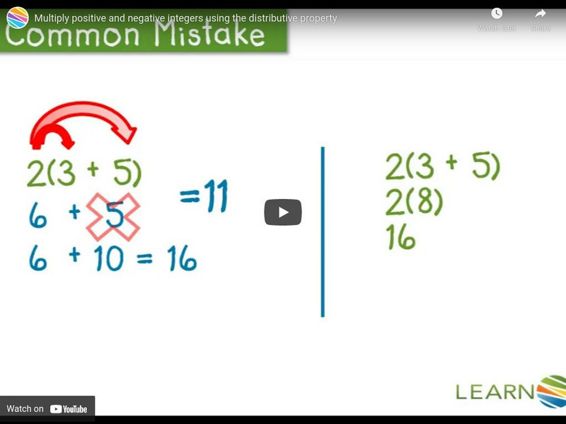 Learn Zillion: Multiply Positive and Negative Integers Distributive Property Instructional Video Learn Zillion: Multiply Positive and Negative Integers Distributive Property Instructional Video