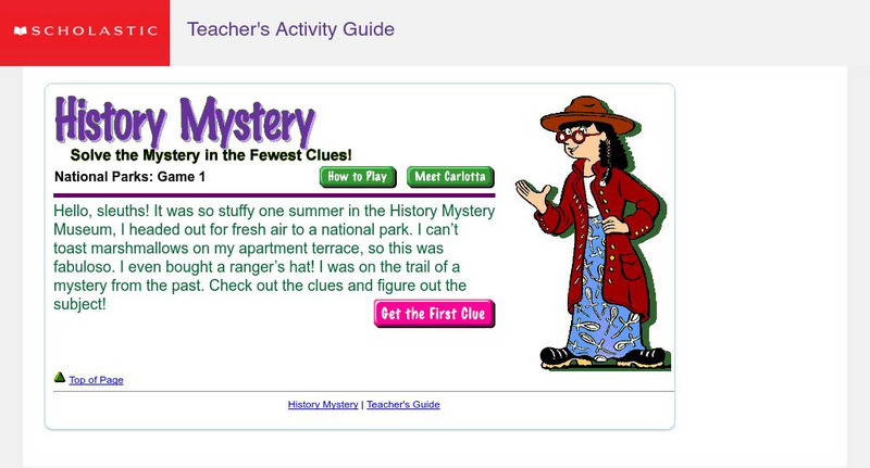 Scholastic History Mystery: National Parks 1: John Muir Unit Plan Scholastic History Mystery: National Parks 1: John Muir Unit Plan