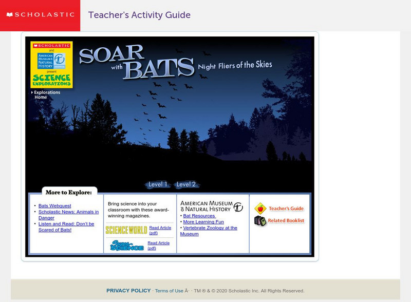 Scholastic: Science Explorations: Soar With Bats: Night Fliers of the Skies Activity Scholastic: Science Explorations: Soar With Bats: Night Fliers of the Skies Activity