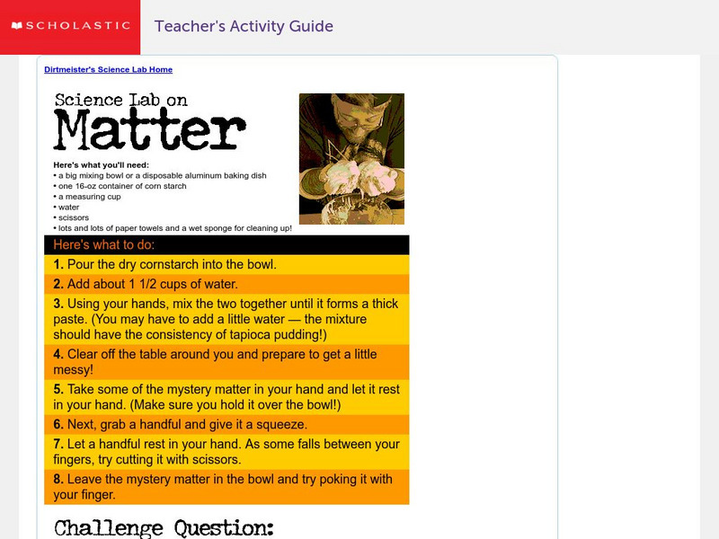 Scholastic: Dirtmeister's Science Lab: Matter Activity Scholastic: Dirtmeister's Science Lab: Matter Activity