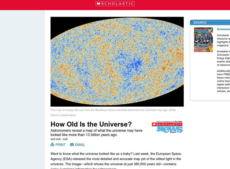 Scholastic News: How Old Is the Universe? Article Scholastic News: How Old Is the Universe? Article