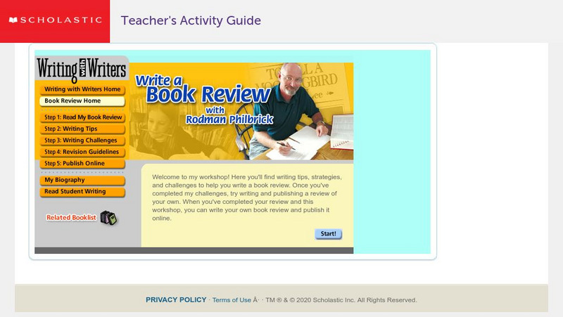 Scholastic: Writing With Writers: Write a Book Review With Rodman Philbrick Activity Scholastic: Writing With Writers: Write a Book Review With Rodman Philbrick Activity