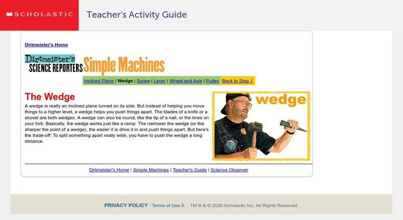 Scholastic: Dirtmeister's Science Reporters: Simple Machines: The Wedge Handout Scholastic: Dirtmeister's Science Reporters: Simple Machines: The Wedge Handout