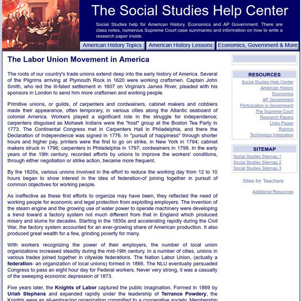 Social Studies Help Center: The Labor Union Movement in America Handout Social Studies Help Center: The Labor Union Movement in America Handout