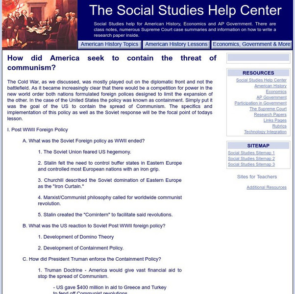 Social Studies Help Center: How America Contained the Threat of Communism Handout Social Studies Help Center: How America Contained the Threat of Communism Handout