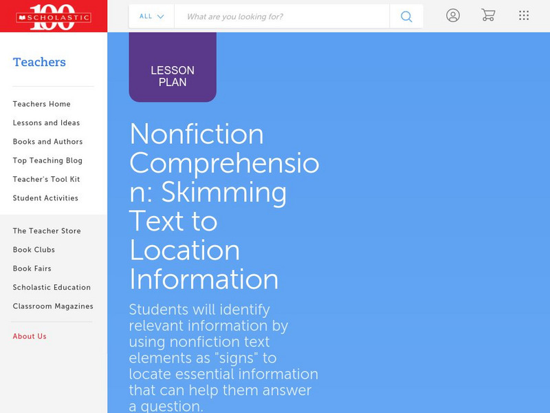 Scholastic: Lesson Plan for Nonfiction Comprehension: Skimming Text Lesson Plan Scholastic: Lesson Plan for Nonfiction Comprehension: Skimming Text Lesson Plan