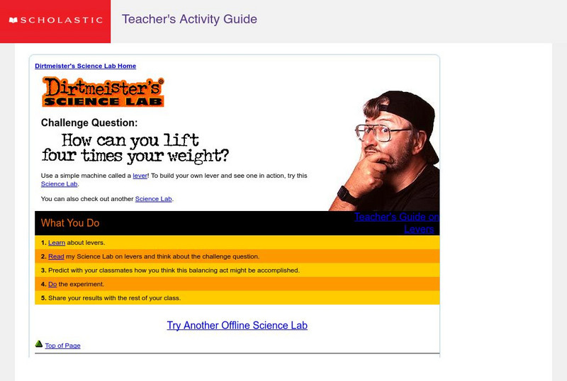Scholastic: Dirtmeister's Science Lab: Levers Activity Scholastic: Dirtmeister's Science Lab: Levers Activity