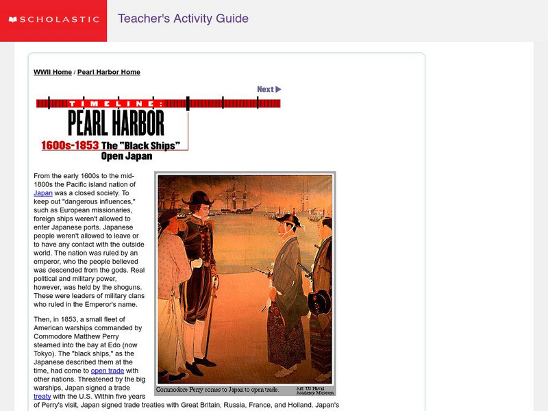 Scholastic: Timeline: Pearl Harbor: 1600s 1853: Black Ships Open Japan Handout Scholastic: Timeline: Pearl Harbor: 1600s 1853: Black Ships Open Japan Handout