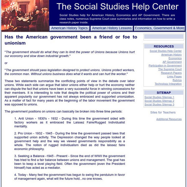 Social Studies Help Center: American Government, Unionism Friend or Foe? Handout Social Studies Help Center: American Government, Unionism Friend or Foe? Handout