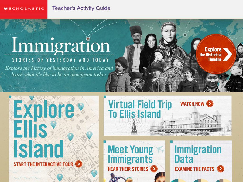 Scholastic: Immigration Stories of Yesterday and Today Website Scholastic: Immigration Stories of Yesterday and Today Website