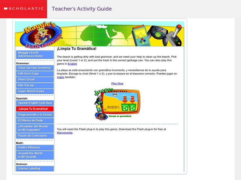 Scholastic: Maggie's Earth Adventures: Clean Up Your Grammar Limpia Tu Gramatica Interactive Scholastic: Maggie's Earth Adventures: Clean Up Your Grammar Limpia Tu Gramatica Interactive