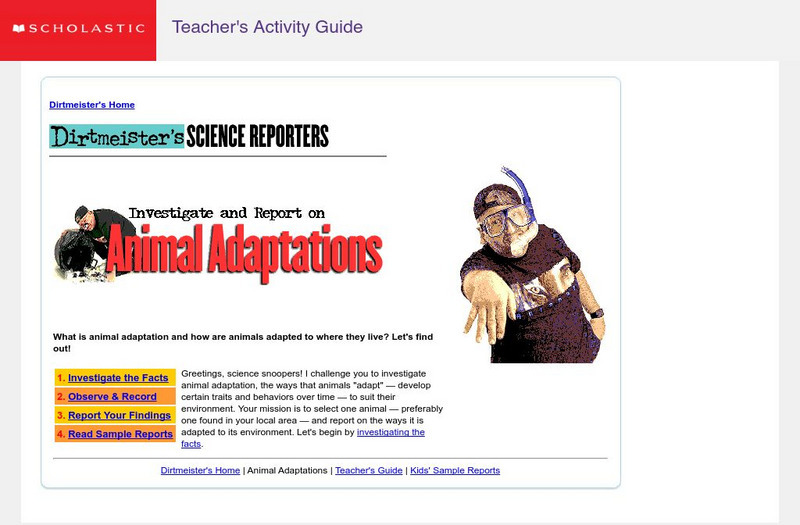 Scholastic: Dirtmeister's Science Reporters: Animal Adaptations Activity Scholastic: Dirtmeister's Science Reporters: Animal Adaptations Activity
