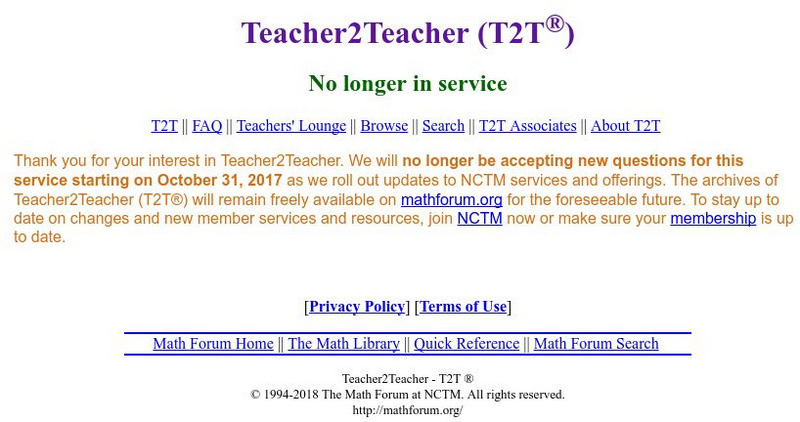 The Math Forum: Teacher2 Teacher Ask a Question Website The Math Forum: Teacher2 Teacher Ask a Question Website