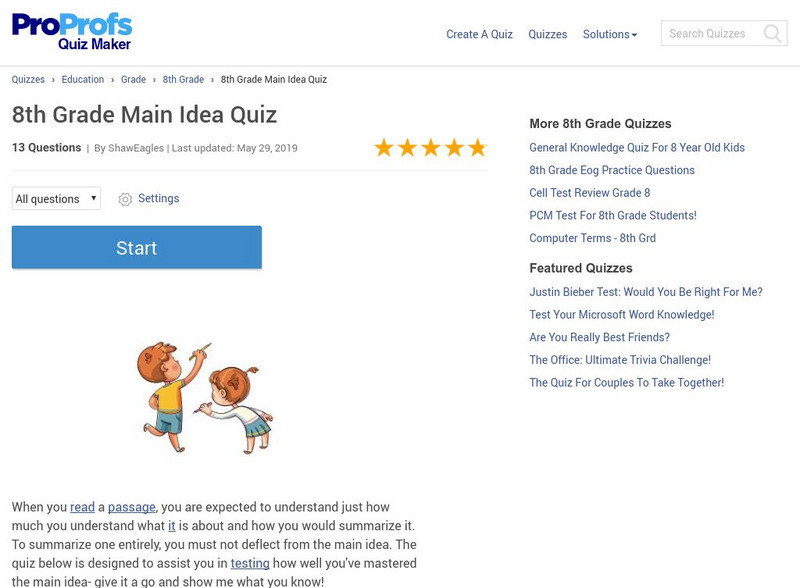 Pro profs.com: 8th Grade Main Idea Quiz Unknown Type Pro profs.com: 8th Grade Main Idea Quiz Unknown Type