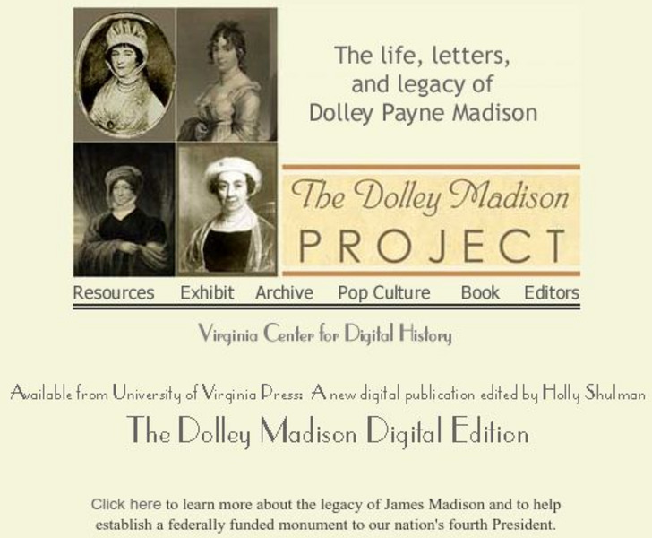 Dolley Madison Project: Life, Letters and Legacy of Dolley Payne Madison Website Dolley Madison Project: Life, Letters and Legacy of Dolley Payne Madison Website