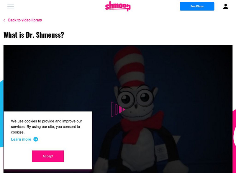 Shmoop: Dr. Shmeuss Instructional Video Shmoop: Dr. Shmeuss Instructional Video